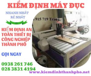 Hình ảnh kiểm định máy đục