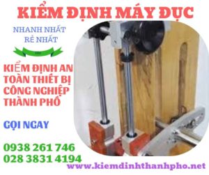 Hình ảnh kiểm định máy đục