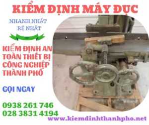 Hình ảnh kiểm định máy đục