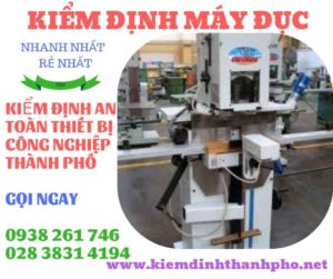 Hình ảnh kiểm định máy đục