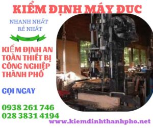 Hình ảnh kiểm định máy đục