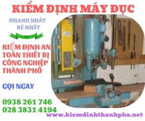 Hình ảnh kiểm định máy đục