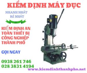 Hình ảnh kiểm định máy đục