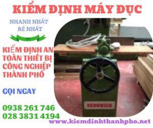 Hình ảnh kiểm định máy đục