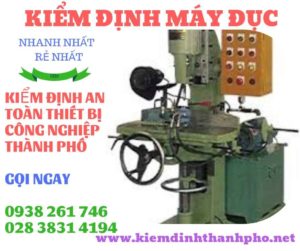 Hình ảnh kiểm định máy đục