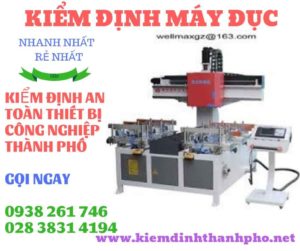 Hình ảnh kiểm định máy đục