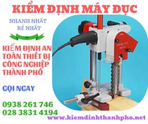 Hình ảnh kiểm định máy đục