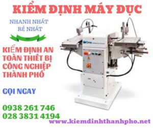 Hình ảnh kiểm định máy đục