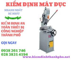 Hình ảnh kiểm định máy đục