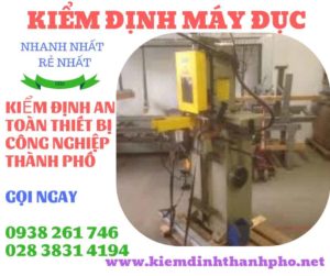 Hình ảnh kiểm định máy đục