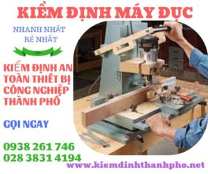 Hình ảnh kiểm định máy đục