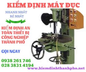 Hình ảnh kiểm định máy đục