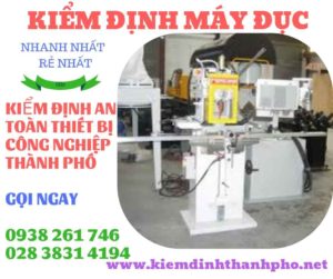 Hình ảnh kiểm định máy đục