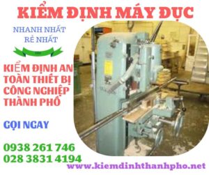 Hình ảnh kiểm định máy đục