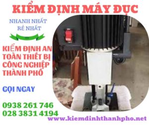 Hình ảnh kiểm định máy đục