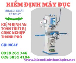 Hình ảnh kiểm định máy đục