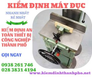 Hình ảnh kiểm định máy đục