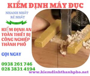 Hình ảnh kiểm định máy đục