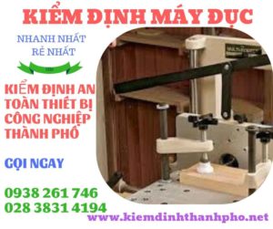 Hình ảnh kiểm định máy đục