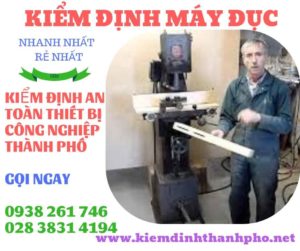 Hình ảnh kiểm định máy đục