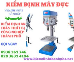 Hình ảnh kiểm định máy đục