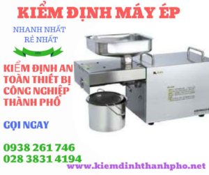 Hình ảnh kiểm định máy épHình ảnh kiểm định máy ép