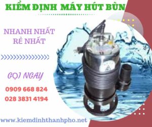 Hình ảnh kiểm định máy hút bùn