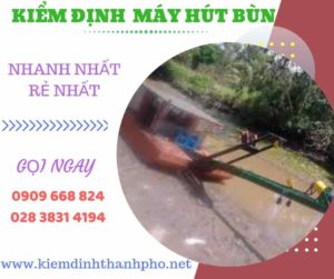 Hình ảnh kiểm định máy hút bùn