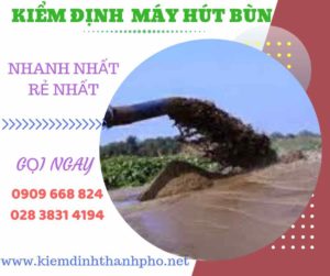 Hình ảnh kiểm định máy hút bùn