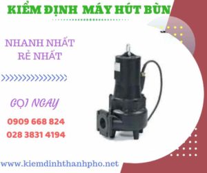 Hình ảnh kiểm định máy hút bùn