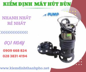 Hình ảnh kiểm định máy hút bùn