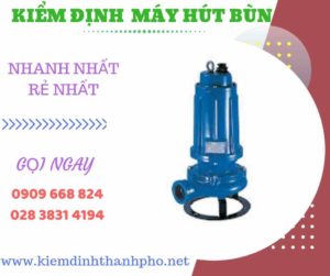 Hình ảnh kiểm định máy hút bùn