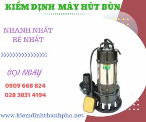 Hình ảnh kiểm định máy hút bùn