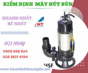 Hình ảnh kiểm định máy hút bùn