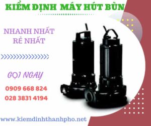 Hình ảnh kiểm định máy hút bùn