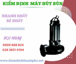 Hình ảnh kiểm định máy hút bùn