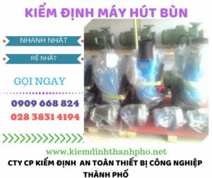 Hình ảnh kiểm định máy hút bùn