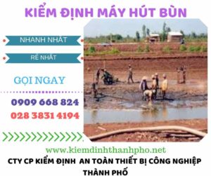 Hình ảnh kiểm định máy hút bùn