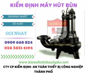 Hình ảnh kiểm định máy hút bùn