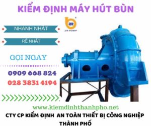 Hình ảnh kiểm định máy hút bùn