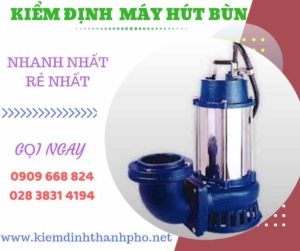 Hình ảnh kiểm định máy hút bùn