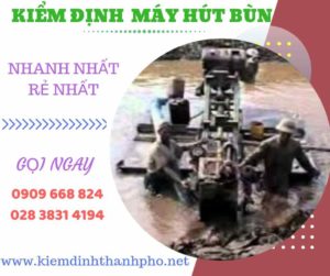 Hình ảnh kiểm định máy hút bùn