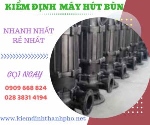 Hình ảnh kiểm định máy hút bùn