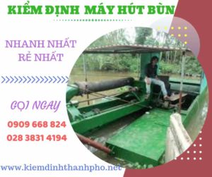 Hình ảnh kiểm định máy hút bùn