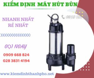 Hình ảnh kiểm định máy hút bùn