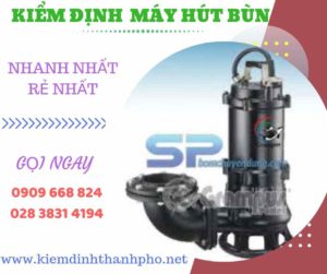 Hình ảnh kiểm định máy hút bùn