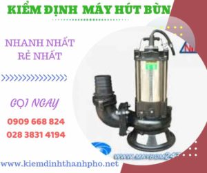 Hình ảnh kiểm định máy hút bùn