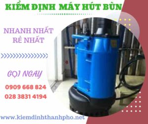 Hình ảnh kiểm định máy hút bùn