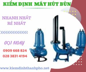 Hình ảnh kiểm định máy hút bùn