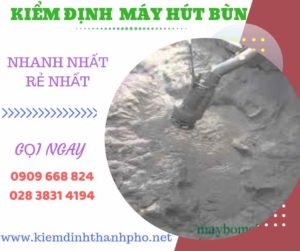 Hình ảnh kiểm định máy hút bùn